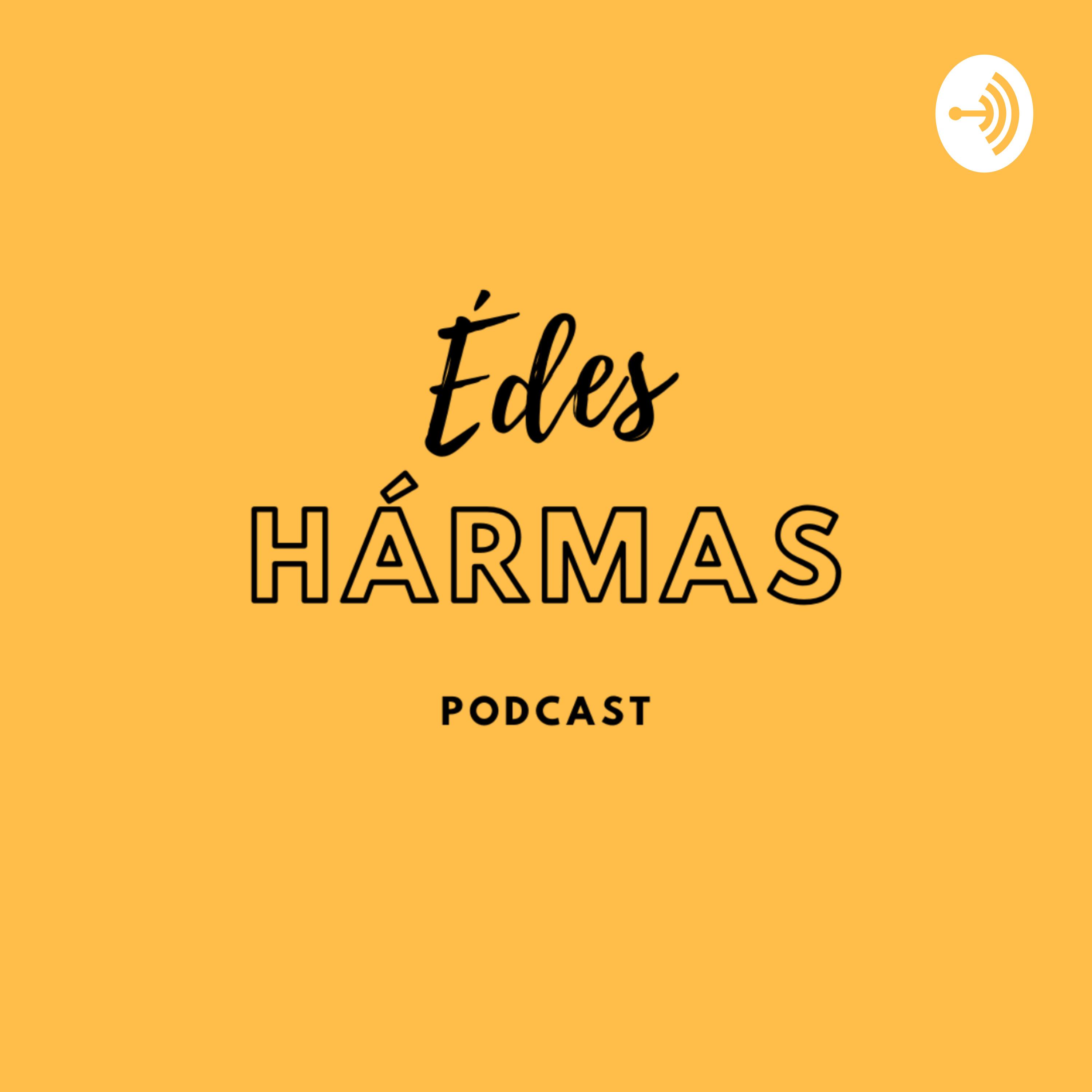 Édes Hármas Podcast képernyőfotó